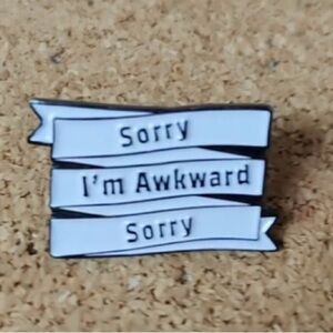 Sorry I'm Awkward Enamel Pin
